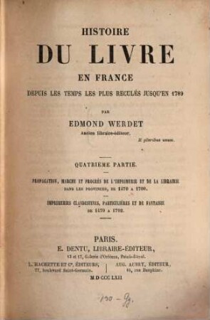 Histoire du livre en France depuis les temps les plus reculés jusqu'en 1789. 4