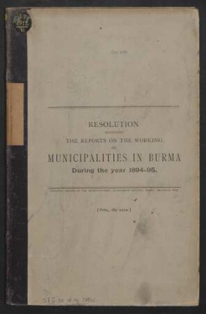 1894/95: Resolution reviewing the reports on the working of municipalities in Burma