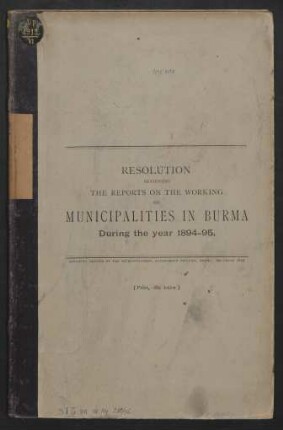 1894/95: Resolution reviewing the reports on the working of municipalities in Burma
