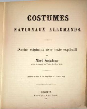 Deutsche Volkstrachten : Original-Zeichnungen mit erklärendem Text = Costumes nationaux allemands