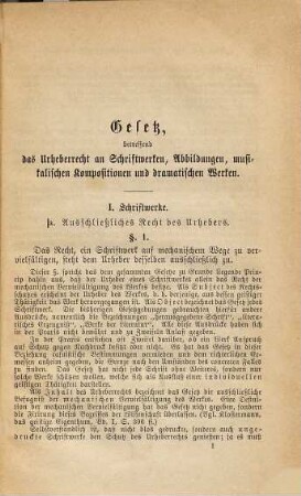 Gesetz, betreffend das Urheberrecht an Schriftwerken, Abbildungen, musikalischen Kompsitionen und dramatischen Werken vom 11. Juni 1870 : Nach den amtlichen Materialien erläutert und mit ausführlichem alphabetischen Sachregister versehen, für den praktischen Handgebrauch herausgegeben
