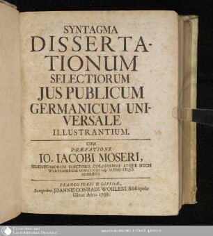 Syntagma Dissertationum Selectiorum Jus Publicum Germanicum Universale Illustrantium