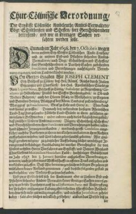 Chur-Cöllnische Verordnung/ Die Ertzstifft Cöllnische Ambtleuthe/ Ambts-Verwaltere/ Vögt/ Schultheißen und Scheffen/ fort Gerichtschreibere betreffend/ und wie in streitigen Sachen verfahren werden solle : [Signatum Bonn den 15. Februarii 1720.]