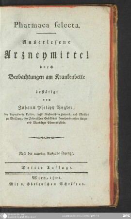 Pharmaca selecta : auserlesene Arzneymittel durch Beobachtungen am Krankenbette bestätigt