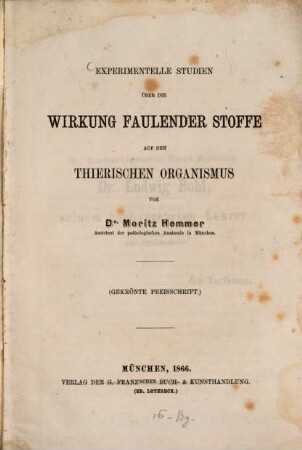 Experimentelle Studien über die Wirkung faulender Stoffe auf den thierischen Organismus : [Inaugural-Abhandlung.] (Gekrönte Preisschrift.)