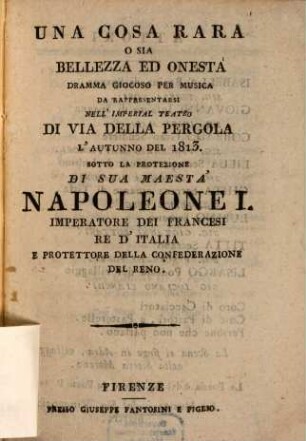 Una cosa rara o sia bellezza ed onesta : Dramma giocoso per musica