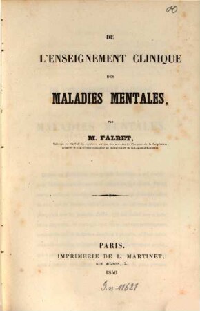 De l'Enseignement clinique des Maladies mentales, par M. Falret
