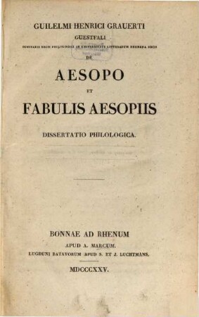 Guilelmi Henrici Grauerti De Aesopo et fabulis Aesopiis : dissertatio critica