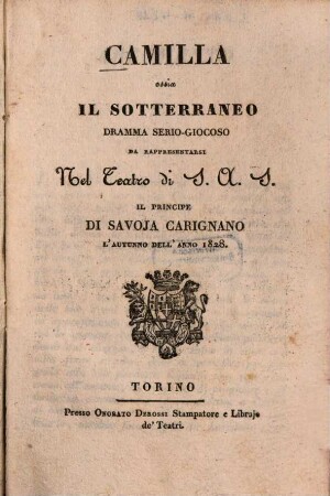 Camilla ossia Il sotteraneo : Dramma serio-giocoso
