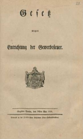 Gesetz wegen Entrichtung der Gewerbesteuer : Gegeben Berlin, den 30sten Mai 1820