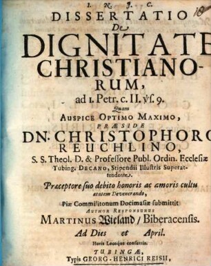 Dissertatio De Dignitate Christianorum, ad I. Petr. c. II. vs. 9.