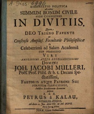 Dissertatio Politica ostendens Summum Bonum Civile Non Consistere In Divitiis