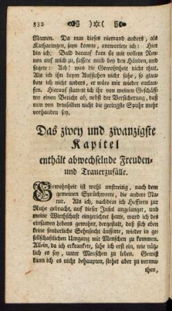 Das zwey und zwanzigste Kapitel enthält abwechselnde Freuden- und Trauerzufälle.