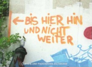 BiS HiER HiN UND NiCHT WEiTER