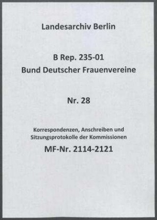 Korrespondenzen, Anschreiben und Sitzungsprotokolle der Kommissionen