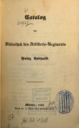 Katalog der Bibliothek des Königlich Bayerischen 1. Artillerie-Regiments (Prinz Luitpold), 1843