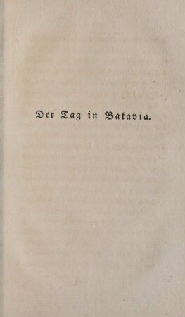 Der Tag in Batavia