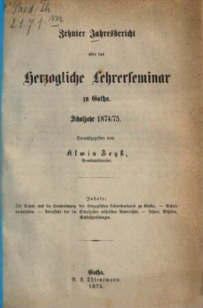 Jahresbericht des Herzoglichen Lehrerseminars zu Gotha : Schuljahr .... 10. 1874/75 (1875)
