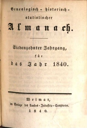Genealogisch-historisch-statistischer Almanach : auf das Jahr .... 17. 1840