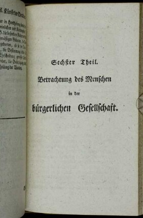 Sechster Theil. Betrachtung des Menschen in der bürgerlichen Gesellschaft.