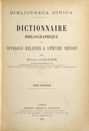 Bibliotheca Sinica : Dictionnaire bibliographique des ouvrages relatifs à l'empire Chinois, 1