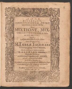 Disputatio Exercitationum Philosophicarum XIX. De Mixtione, Mixtorum Item Generatione & Corruptione
