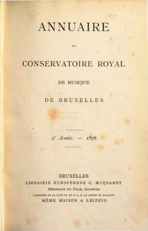 Annuaire du Conservatoire Royal de Musique de Bruxelles. 2, 2. 1878