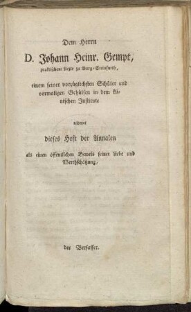 Dem Herrn D. Johann Heinr. Gempt, praktischem Arzte zu Burg-Steinfurth, [...]