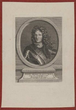 Bildnis des Franc. Henri de Montmorci, Duc de Luxembourg