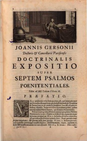 Ioannis Gersonii Doctoris Theologi & Cancellarii Parisiensis Opera Omnia : Novo ordine digesta, & in V. Tomos distributa ; Ad Manuscriptos Codices quamplurimos collata, & innumeris in locis emendata ; quaedam etiam nunc primum edita, 4. Exegetica & Miscellanea