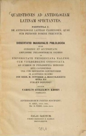 Quaestiones ad anthologiam Latinam spectantes : particula I: De anthologiae Latinae carminibus, quae sub Petronii nomine feruntur