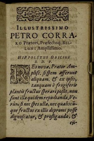 Illustrissimo Petro Corraro Prætori, ...