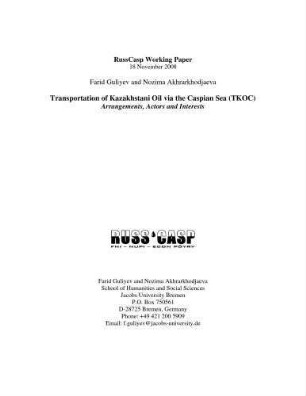 Transportation of Kazakhstani oil via the Caspian sea (TKOC) : arrangements, actors and interests