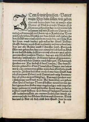Item so wir sprechen/ Vatter unser/ Bey dem söllen wir gedencken und betrachten/ das er unnser aller Vatter ist ...