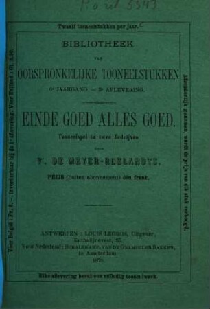Einde goed alles goed : tooneelspel in twee bedrijven