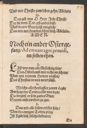 Noch ein ander Osterge=||sang/ Ad coenam agni prouidi, || im selben thon. || 1. ||