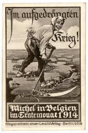 Kriegspostkarte Nr. 12a: Im aufgedrängten Krieg! Michel in Belgien ... (mit Zensurvermerk, verboten)