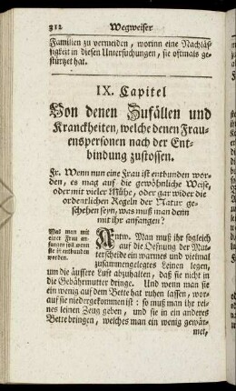 IX. Von denen Zufällen und Kranckheiten, welche denen Frauenspersonen nach der Entbindung zustossen.