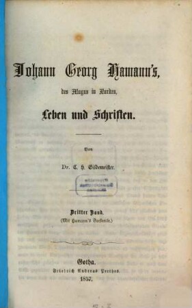 Johann Georg Hamann's, des Magus in Norden, Leben und Schriften, 3