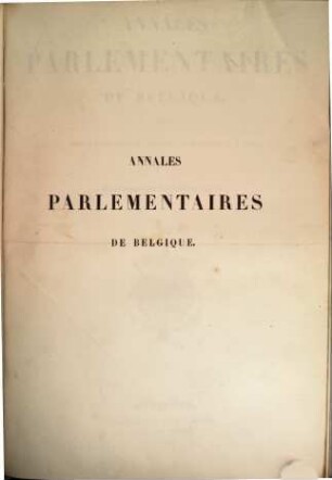 Annales parlementaires de Belgique. Session législative. 1851/52