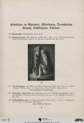 Arbeiten in Marmor, Elfenbein, terrakotta, email, Schildplatt, Fächer (Nr. 599-617a)