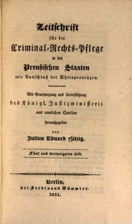 Zeitschrift für die Criminal-Rechts-Pflege in den preussischen Staaten mit Ausschluß der Rheinprovinzen. 18. 1831