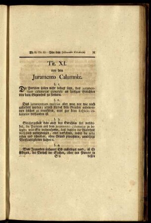 Tit. XI. Von dem juramento calumniae. - Tit. XX. Vom Beweise durch Delation des Haupteides, wie auch von dem juramento suppletorio, purgatorio und in litem.