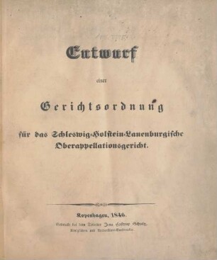 Entwurf einer Gerichtsordnung für das Schleswig-Holstein-Lauenburgische Oberappellationsgericht