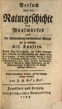 Versuch über die Naturgeschichte des Maulwurfes und die Anwendung verschiedener Mittel ihn zu vertilgen : mit Kupfern