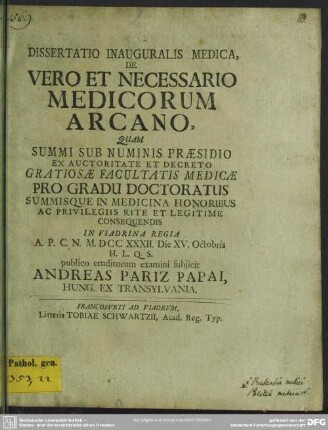 Dissertatio Inauguralis Medica, De Vero Et Necessario Medicorum Arcano
