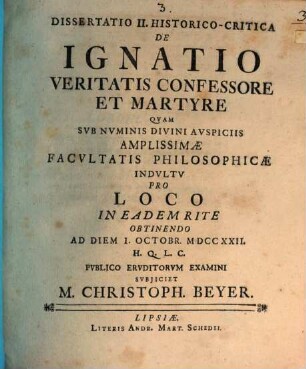 Diss. II. hist. crit. de Ignatio veritatis confessore et martyre
