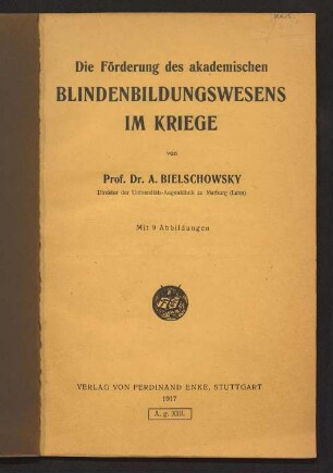 Die Förderung des akademischen Blindenbildungswesens im Kriege