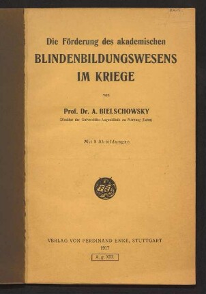 Die Förderung des akademischen Blindenbildungswesens im Kriege