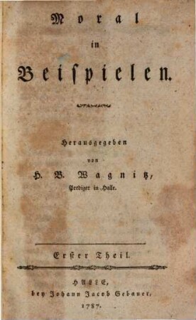 Moral in Beyspielen, 1. (1787)